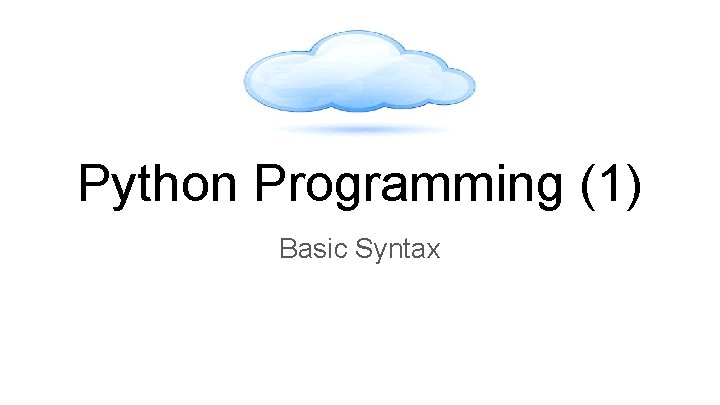 Python Programming (1) Basic Syntax 