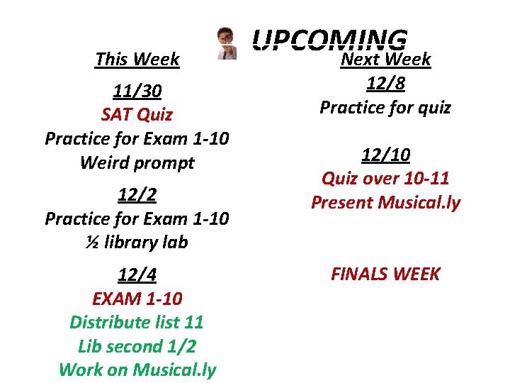 This Week 11/30 SAT Quiz Practice for Exam 1 -10 Weird prompt 12/2 Practice