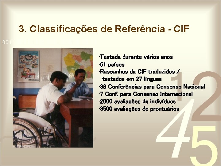 3. Classificações de Referência - CIF • Testada durante vários anos • 61 países