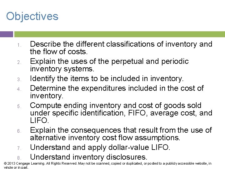 Objectives 1. 2. 3. 4. 5. 6. 7. 8. Describe the different classifications of