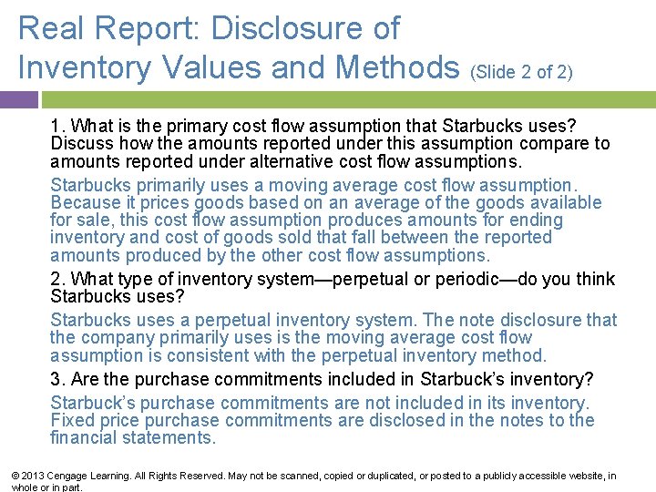 Real Report: Disclosure of Inventory Values and Methods (Slide 2 of 2) 1. What