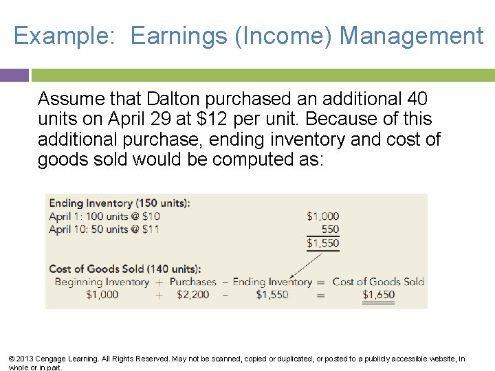 Example: Earnings (Income) Management Assume that Dalton purchased an additional 40 units on April