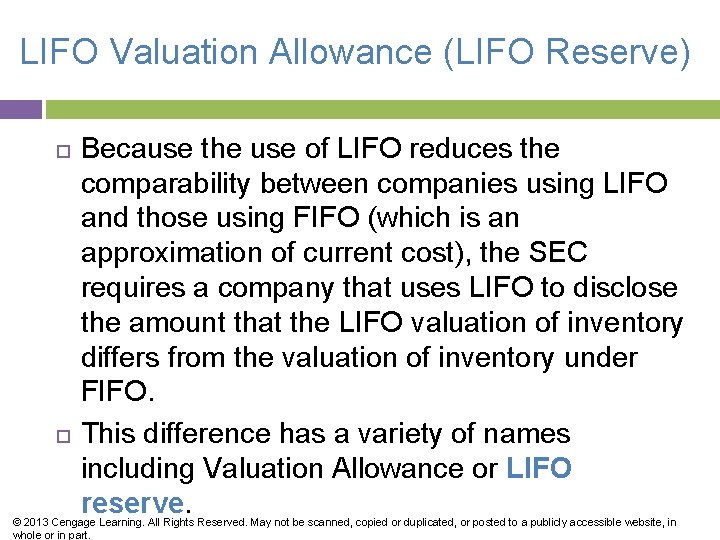 LIFO Valuation Allowance (LIFO Reserve) Because the use of LIFO reduces the comparability between