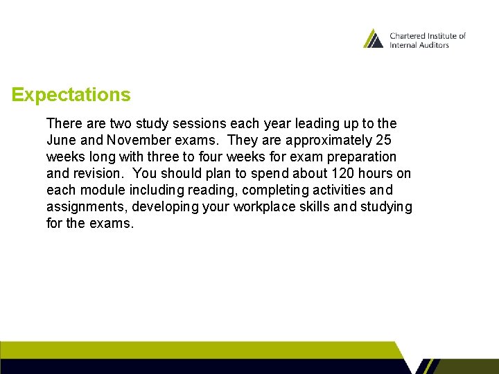 Expectations There are two study sessions each year leading up to the June and Expectations There are two study sessions each year leading up to the June and