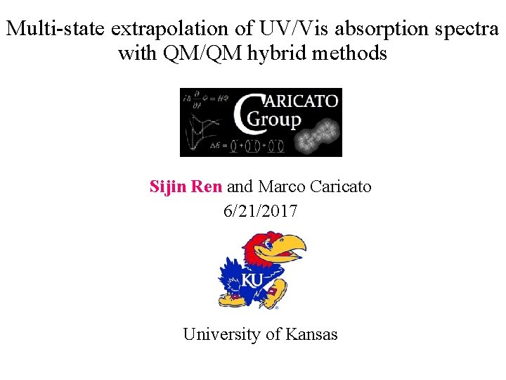 Multi-state extrapolation of UV/Vis absorption spectra with QM/QM hybrid methods Sijin Ren and Marco