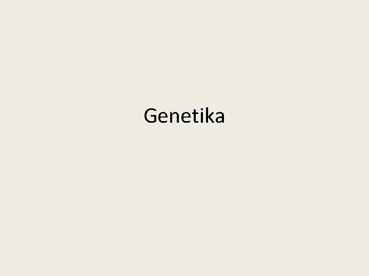 Genetika 