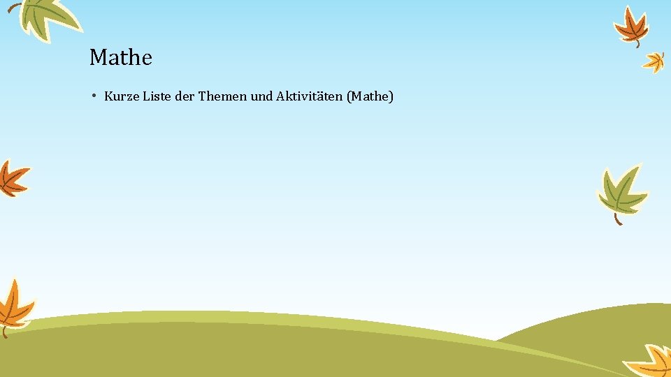 Mathe • Kurze Liste der Themen und Aktivitäten (Mathe) 