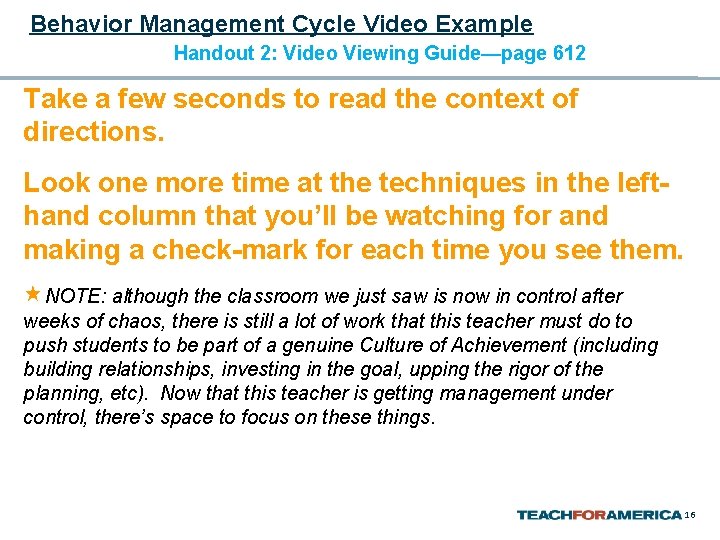 Behavior Management Cycle Video Example Handout 2: Video Viewing Guide—page 612 Take a few