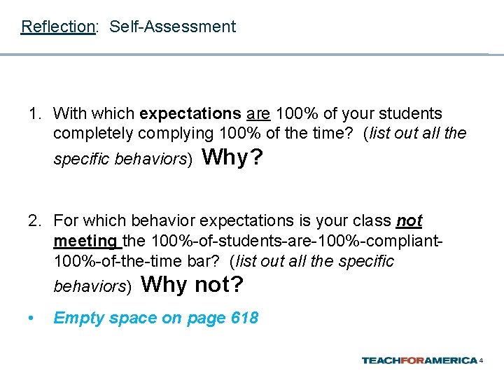 Reflection: Self-Assessment 1. With which expectations are 100% of your students completely complying 100%