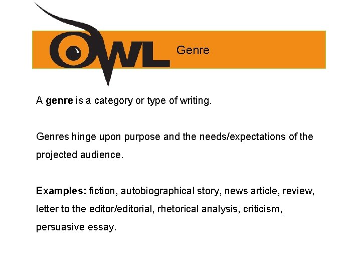 Genre A genre is a category or type of writing. Genres hinge upon purpose