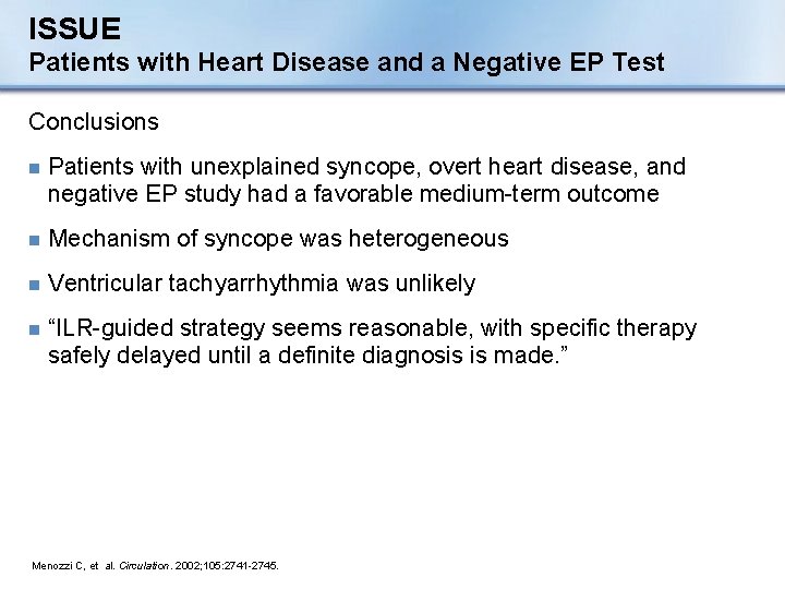 ISSUE Patients with Heart Disease and a Negative EP Test Conclusions n Patients with