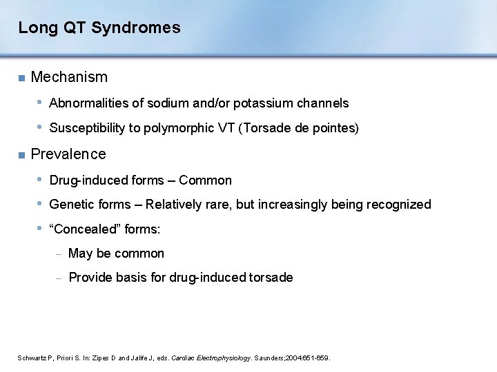 Long QT Syndromes n Mechanism • Abnormalities of sodium and/or potassium channels • Susceptibility
