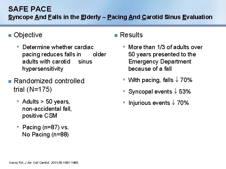 SAFE PACE Syncope And Falls in the Elderly – Pacing And Carotid Sinus Evaluation