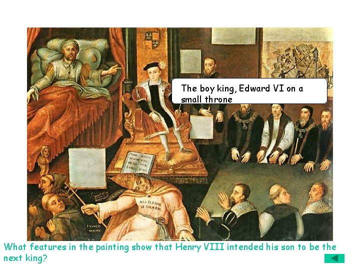 The boy king, Edward VI on a small throne What features in the painting