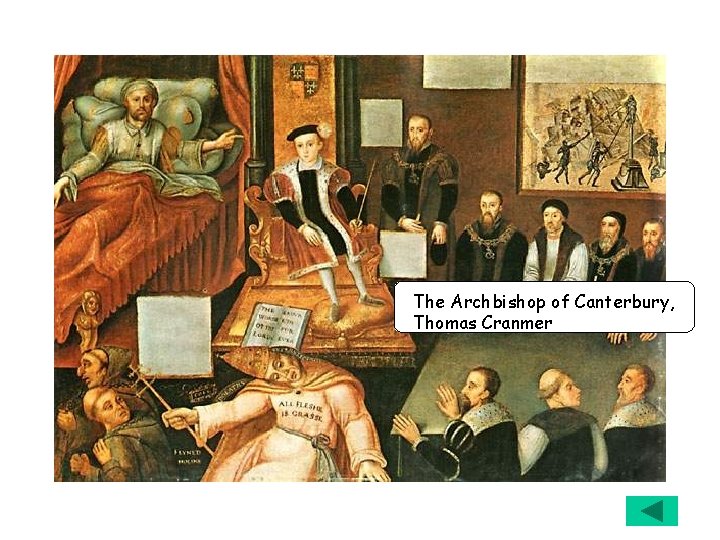 The Archbishop of Canterbury, Thomas Cranmer 