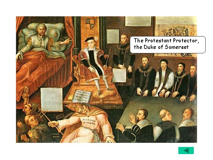 The Protestant Protector, the Duke of Somerset 