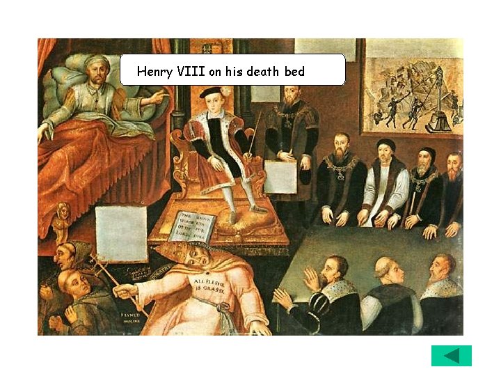 Henry VIII on his death bed 