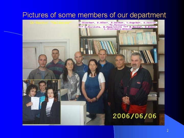 Pictures of some members of our department 2 