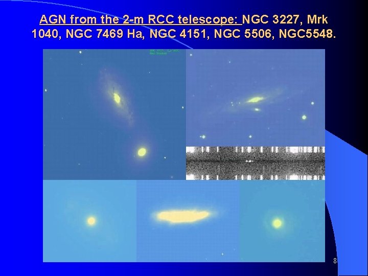 AGN from the 2 -m RCC telescope: NGC 3227, Mrk 1040, NGC 7469 Ha,