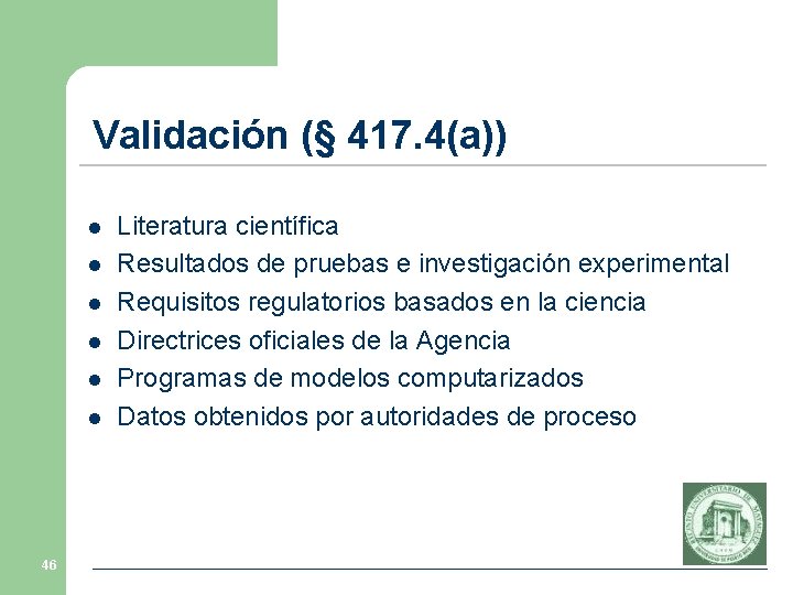 Validación (§ 417. 4(a)) l l l 46 Literatura científica Resultados de pruebas e