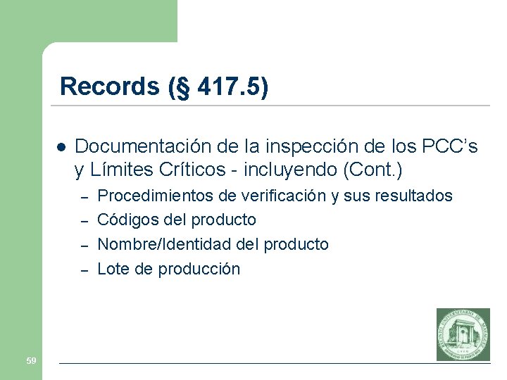 Records (§ 417. 5) l Documentación de la inspección de los PCC’s y Límites