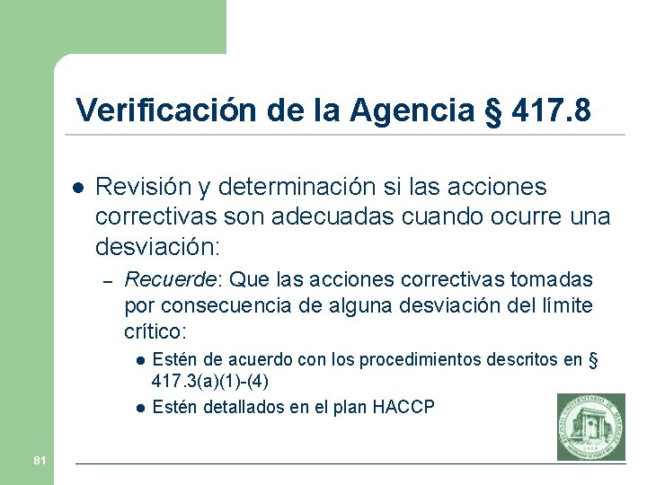 Verificación de la Agencia § 417. 8 l Revisión y determinación si las acciones