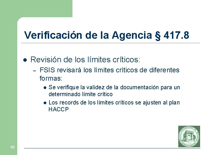 Verificación de la Agencia § 417. 8 l Revisión de los límites críticos: –