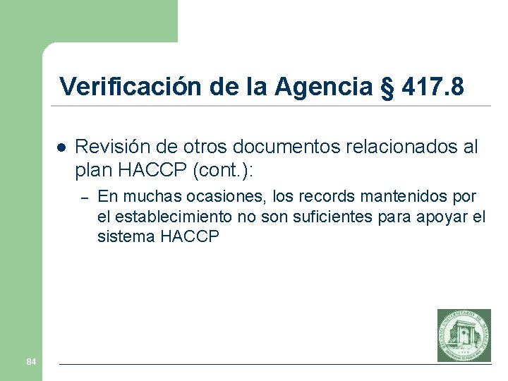 Verificación de la Agencia § 417. 8 l Revisión de otros documentos relacionados al