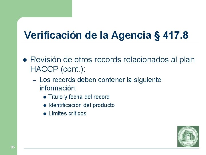 Verificación de la Agencia § 417. 8 l Revisión de otros records relacionados al