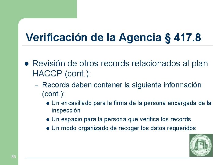 Verificación de la Agencia § 417. 8 l Revisión de otros records relacionados al