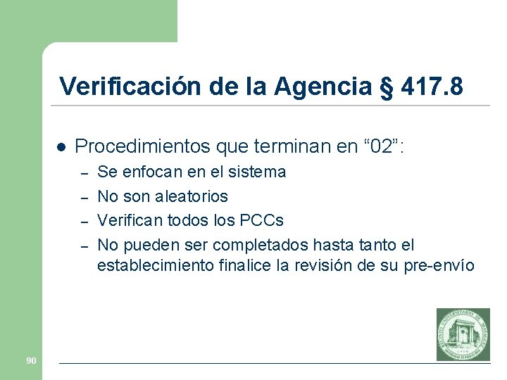 Verificación de la Agencia § 417. 8 l Procedimientos que terminan en “ 02”: