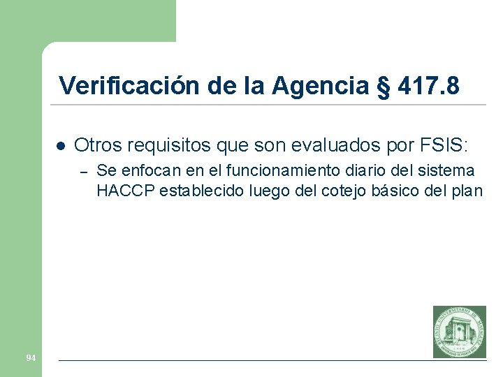 Verificación de la Agencia § 417. 8 l Otros requisitos que son evaluados por