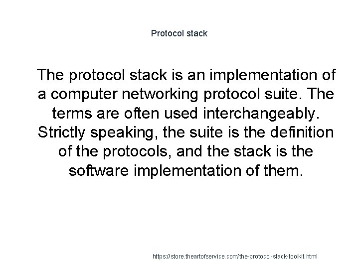 Protocol stack 1 The protocol stack is an implementation of a computer networking protocol