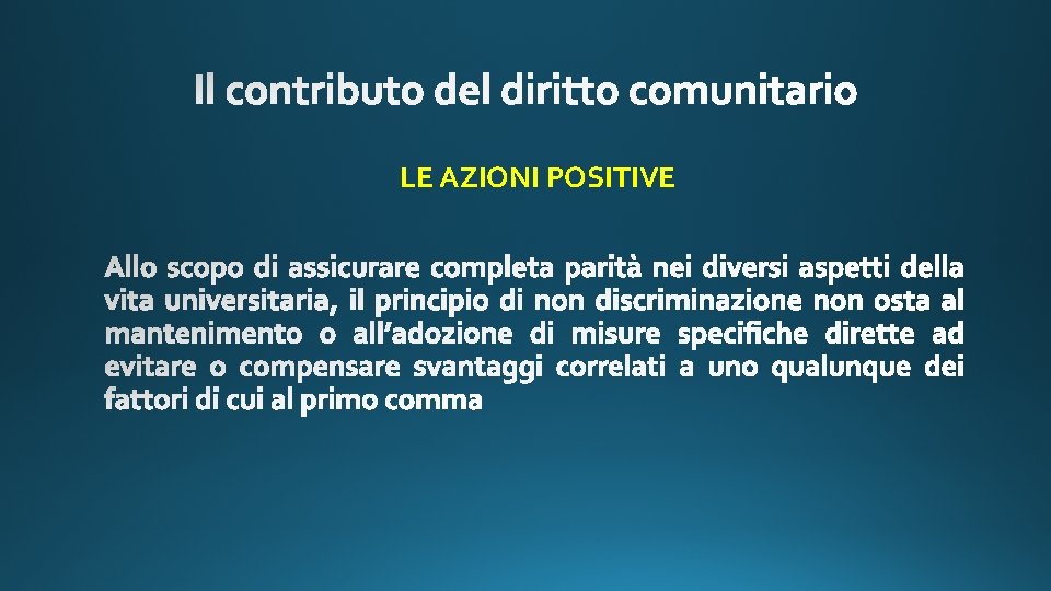 LE AZIONI POSITIVE 