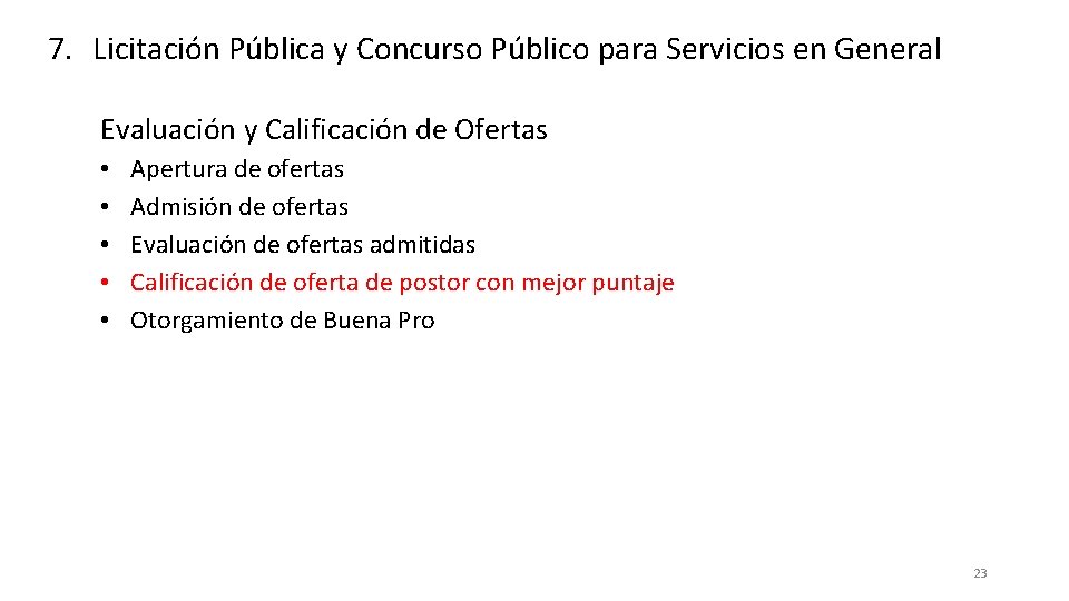 7. Licitación Pública y Concurso Público para Servicios en General Evaluación y Calificación de