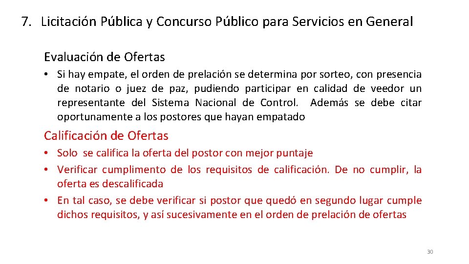 7. Licitación Pública y Concurso Público para Servicios en General Evaluación de Ofertas •