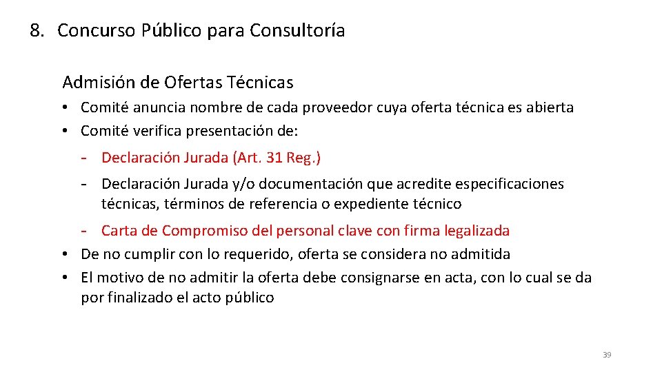 8. Concurso Público para Consultoría Admisión de Ofertas Técnicas • Comité anuncia nombre de