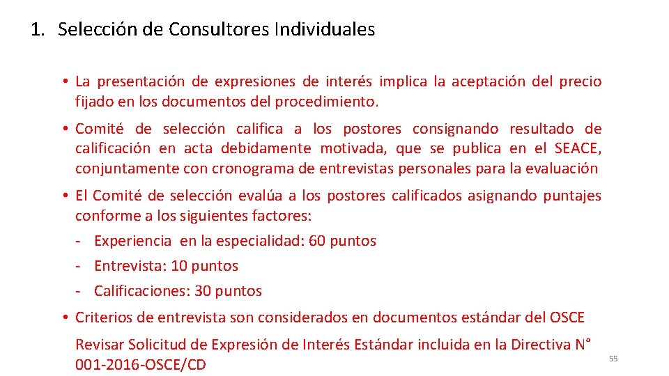 1. Selección de Consultores Individuales • La presentación de expresiones de interés implica la