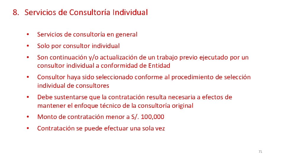 8. Servicios de Consultoría Individual • Servicios de consultoría en general • Solo por