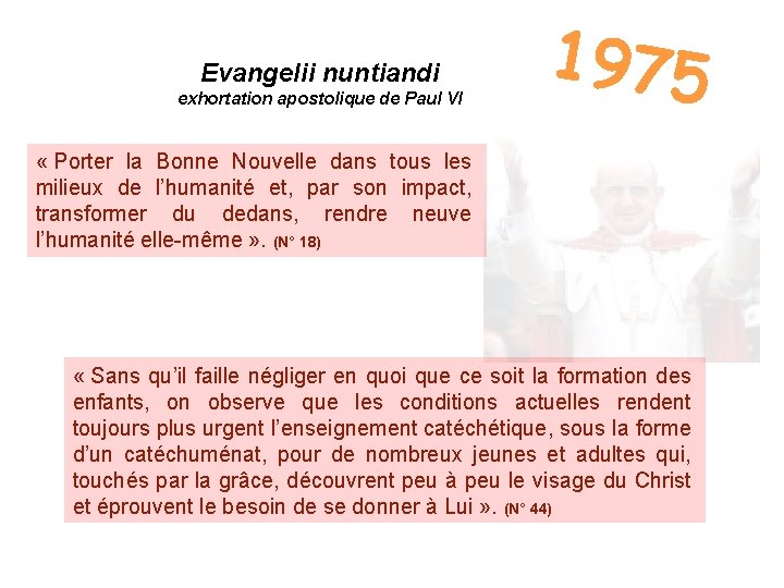 Evangelii nuntiandi exhortation apostolique de Paul VI 1975 « Porter la Bonne Nouvelle dans