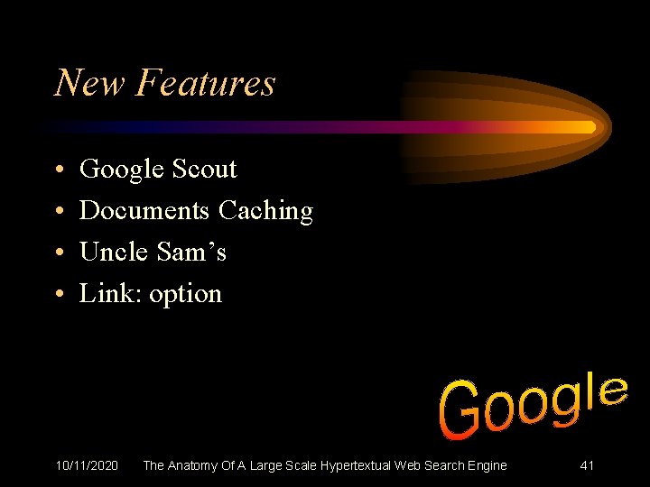 New Features • • Google Scout Documents Caching Uncle Sam’s Link: option 10/11/2020 The