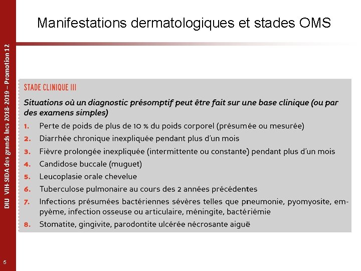 DIU VIH-SIDA des grands lacs 2018 -2019 – Promotion 12 Manifestations dermatologiques et stades