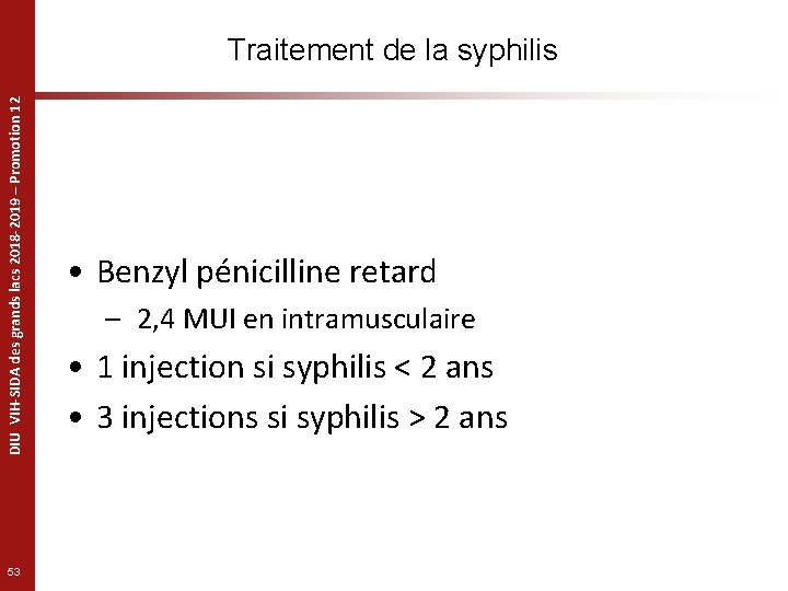 DIU VIH-SIDA des grands lacs 2018 -2019 – Promotion 12 Traitement de la syphilis