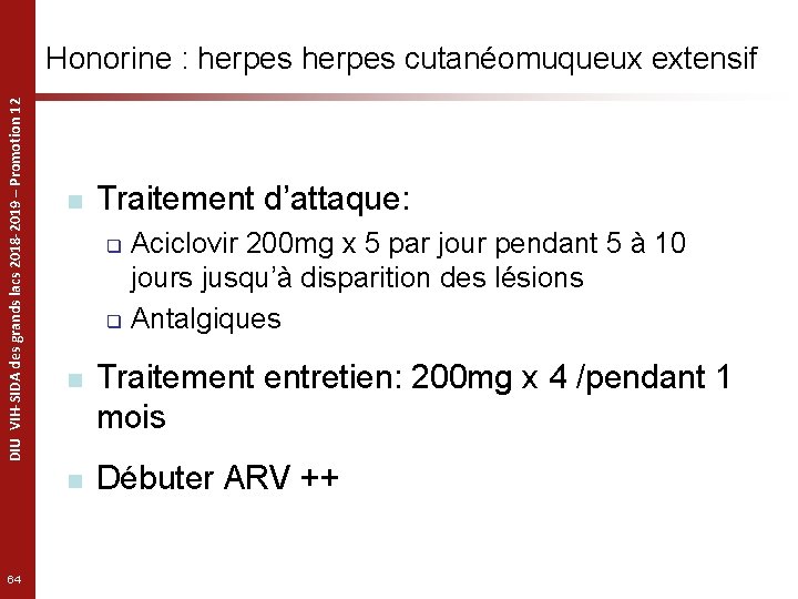 DIU VIH-SIDA des grands lacs 2018 -2019 – Promotion 12 Honorine : herpes cutanéomuqueux
