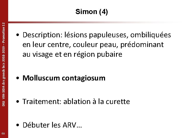 DIU VIH-SIDA des grands lacs 2018 -2019 – Promotion 12 Simon (4) • Description: