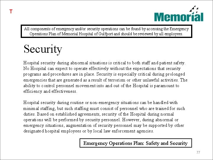 T All components of emergency and/or security operations can be found by accessing the