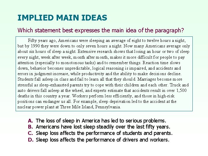 IMPLIED MAIN IDEAS Which statement best expresses the main idea of the paragraph? Fifty