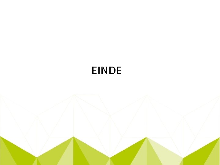 EINDE 