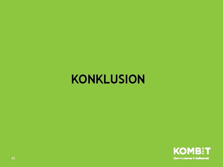 KONKLUSION 32 
