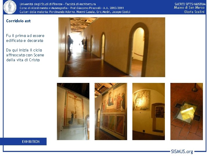 Museo di San Marco Gloria Scalini Corridoio est Fu il primo ad essere edificato